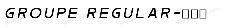 GROUPE REGULAR字体转换